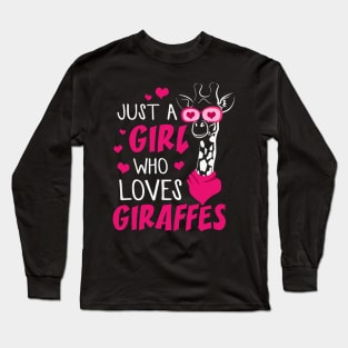 Just A Girl Who Loves Giraffes Long Sleeve T-Shirt